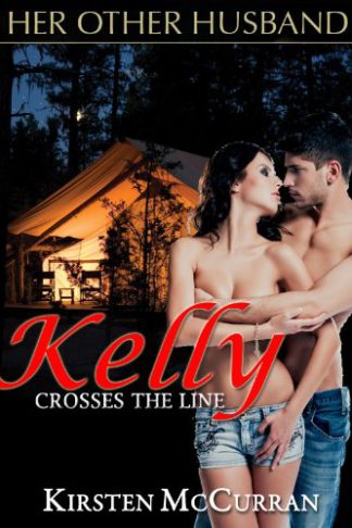 Her Other Husband 2: Kelly Crosses the Line