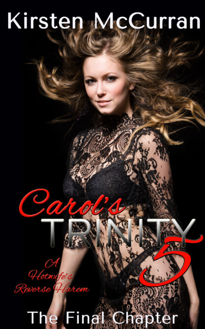 Carol's Trinity 5: A Hotwife's Reverse Harem